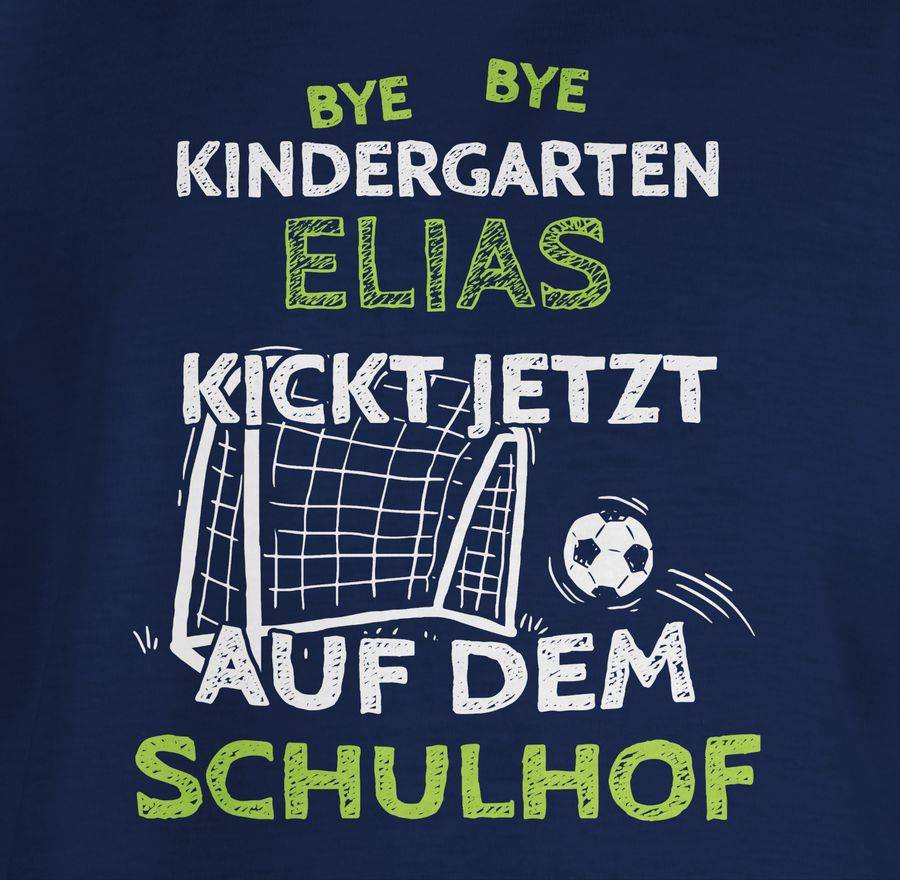 Shirtracer Bye Bye Kindergarten - Kickt Jetzt Auf Dem Schulhof - Fußball Tor - Weiß Shirt Shirtracer