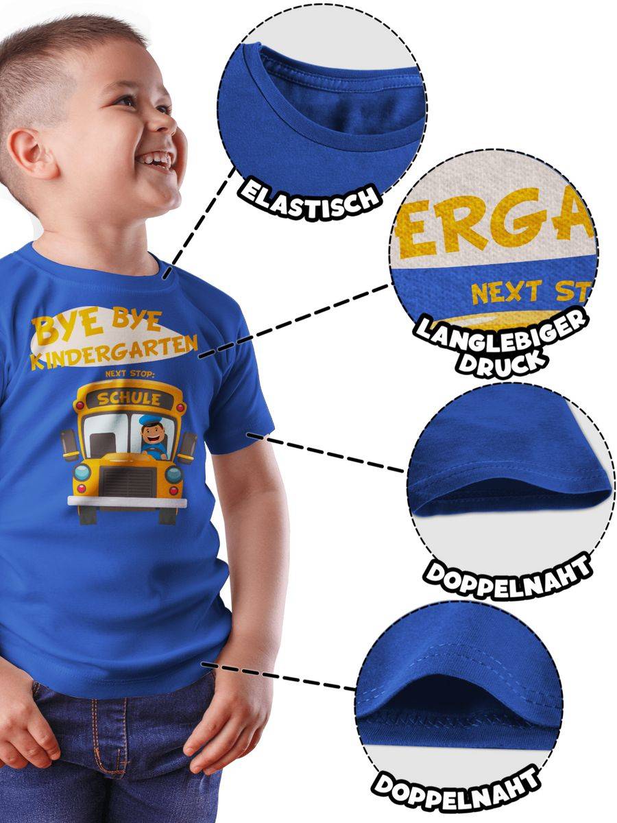 Shirtracer Bye Bye Kindergarten Next Stop Schule Shirts & Mehr Shirtracer