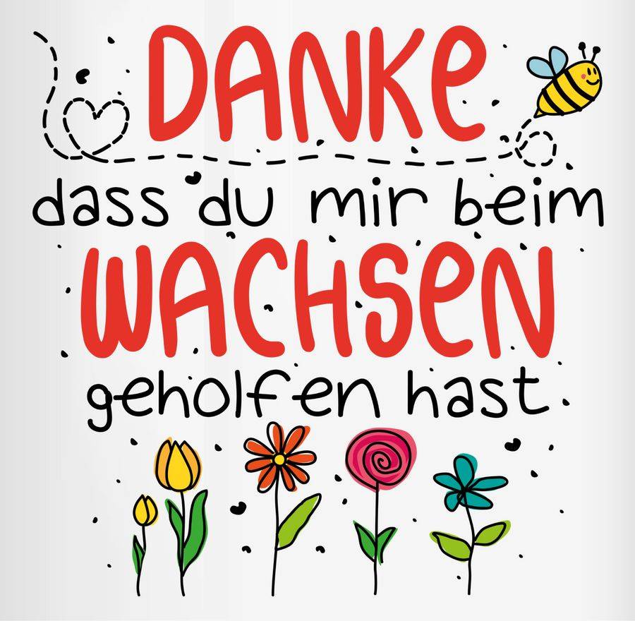 Shirtracer Danke Dass Du Mir Beim Wachsen Geholfen Hast - Abschied Erzieher Erzieherin: T-S Shirtracer