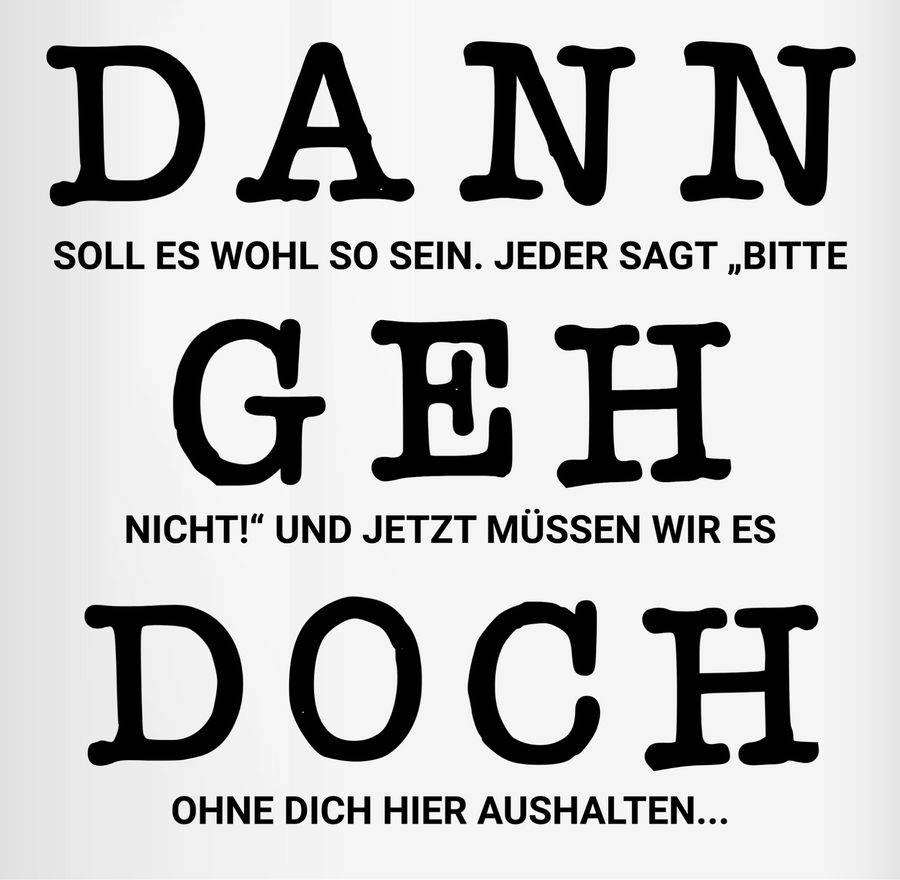 Shirtracer Dann Geh Doch: T-Shirt Gym Bag Shirtracer