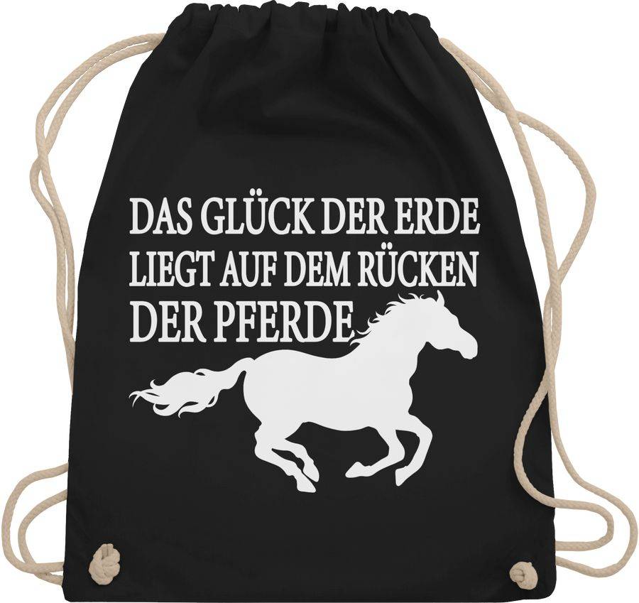 Shirtracer Das Glück der Erde liegt auf dem Rücken der Pferde - weiß: Tshirt Rucksack Shirtracer