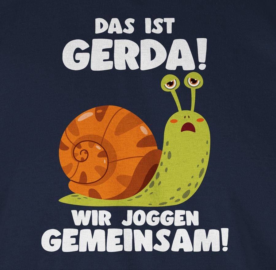 Shirtracer Das Ist Gerda Wir Joggen Gemeinsam - Langsame Schecke Joggen Lustig Spruch Läufe Shirtracer