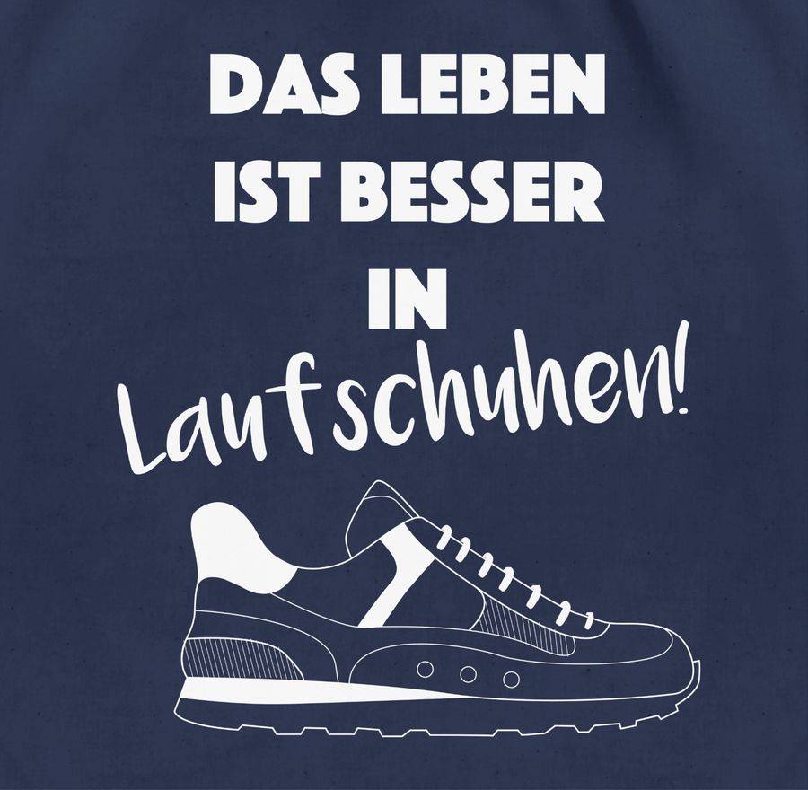 Shirtracer Das Leben Ist Besser In Laufschuhen! Shirts & Mehr Shirtracer