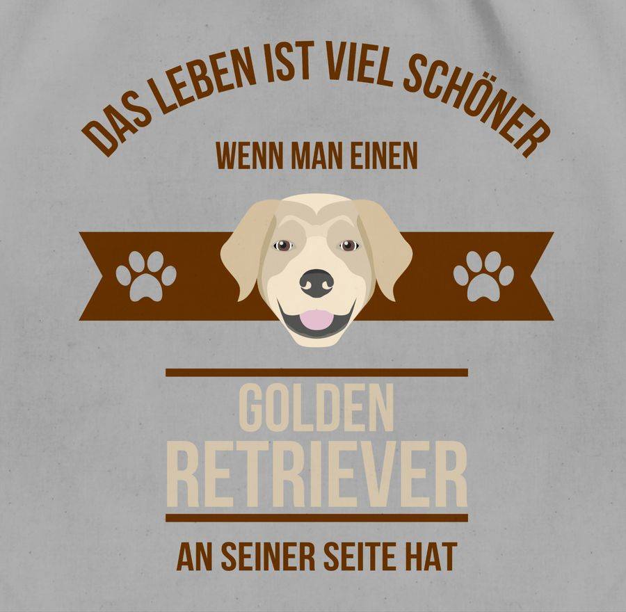 Shirtracer Das Leben Ist Viel Schöner Wenn Man Einen Golden Retriever An Seiner Seite Hat