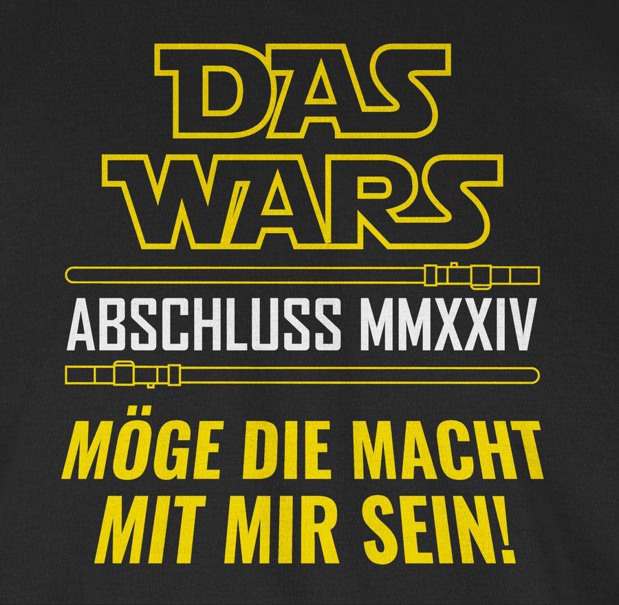 Shirtracer Das Wars Abschluss 2024 Möge Die Macht Mit Mir Sein: Tshirt Turnbeutel Shirtracer
