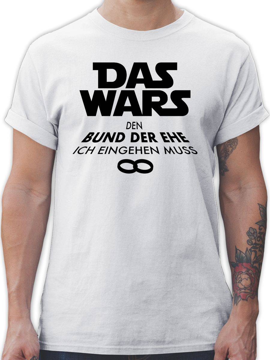 Shirtracer Das Wars Den Bund der Ehe ich eingehen muss schwarz Shirts & Mehr Shirtracer
