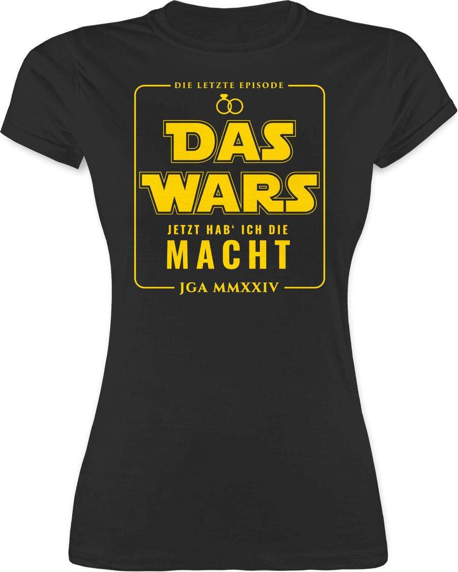 Shirtracer Das Wars JGA 2024 Jetzt hab ich die Macht Shirts & Mehr Shirtracer