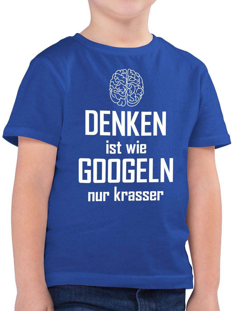 Shirtracer Denken ist wie googeln nur krasser Shirts & Mehr Shirtracer