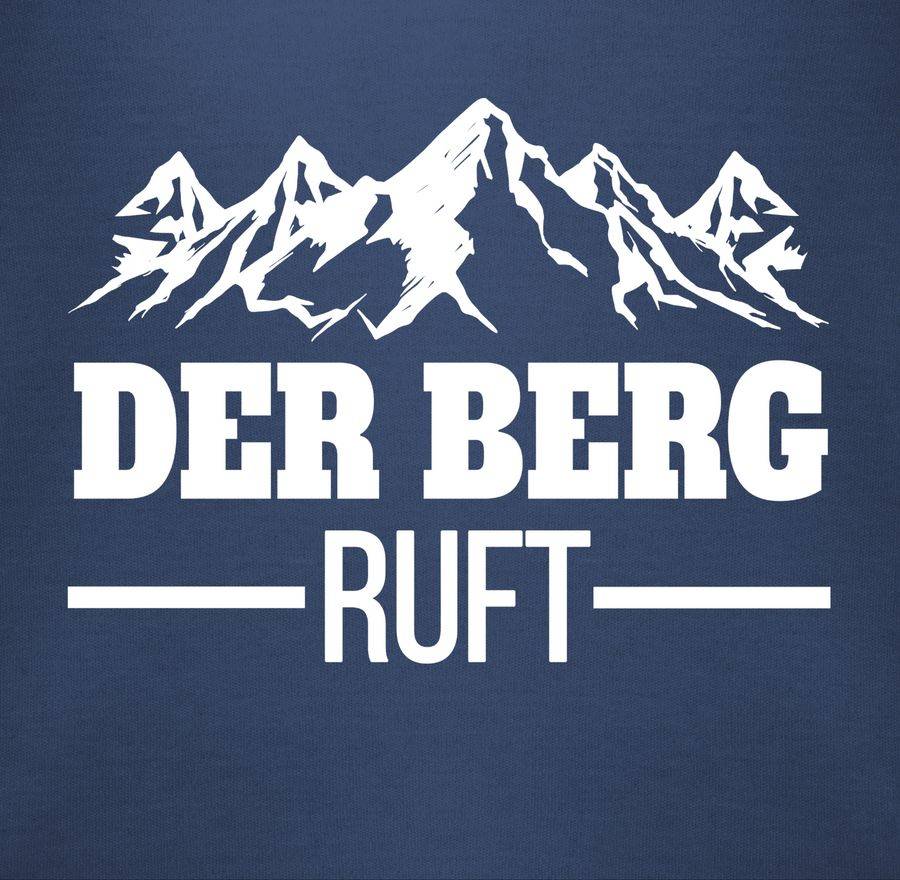 Shirtracer Der Berg Ruft - Weiß Shirts & Mehr Shirtracer