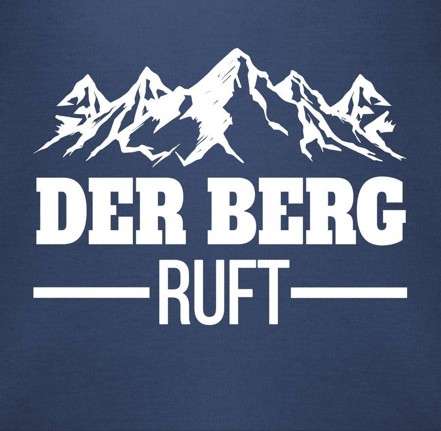 Shirtracer Der Berg Ruft - Weiß Shirts & Mehr Shirtracer