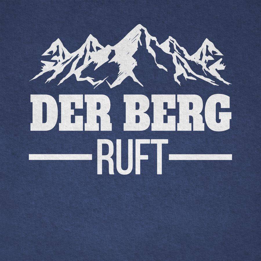 Shirtracer Der Berg Ruft - Weiß Shirts & Mehr Shirtracer