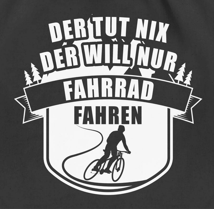 Shirtracer Der Tut Nix Der Will Nur Fahrradfahren Shirts & Mehr Shirtracer