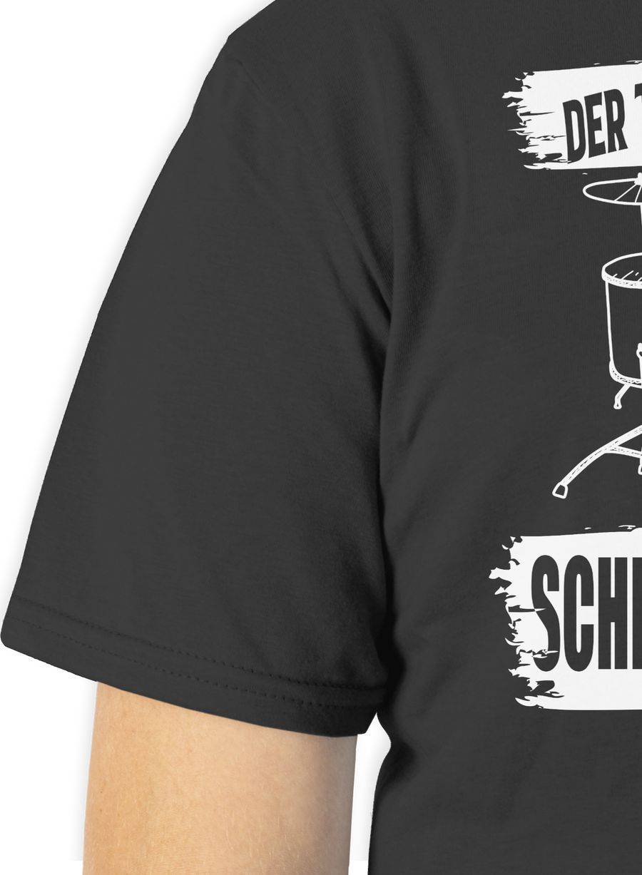 Shirtracer Der Tut Nix. Der Will Nur Schlagzeug Spielen. Shirts & Mehr Shirtracer