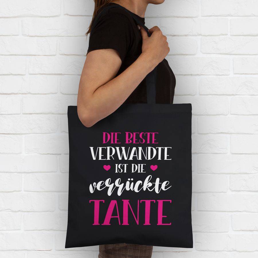 Shirtracer Die Beste Verwandte Ist Die Verrückte Tante Shirts & Mehr Shirtracer