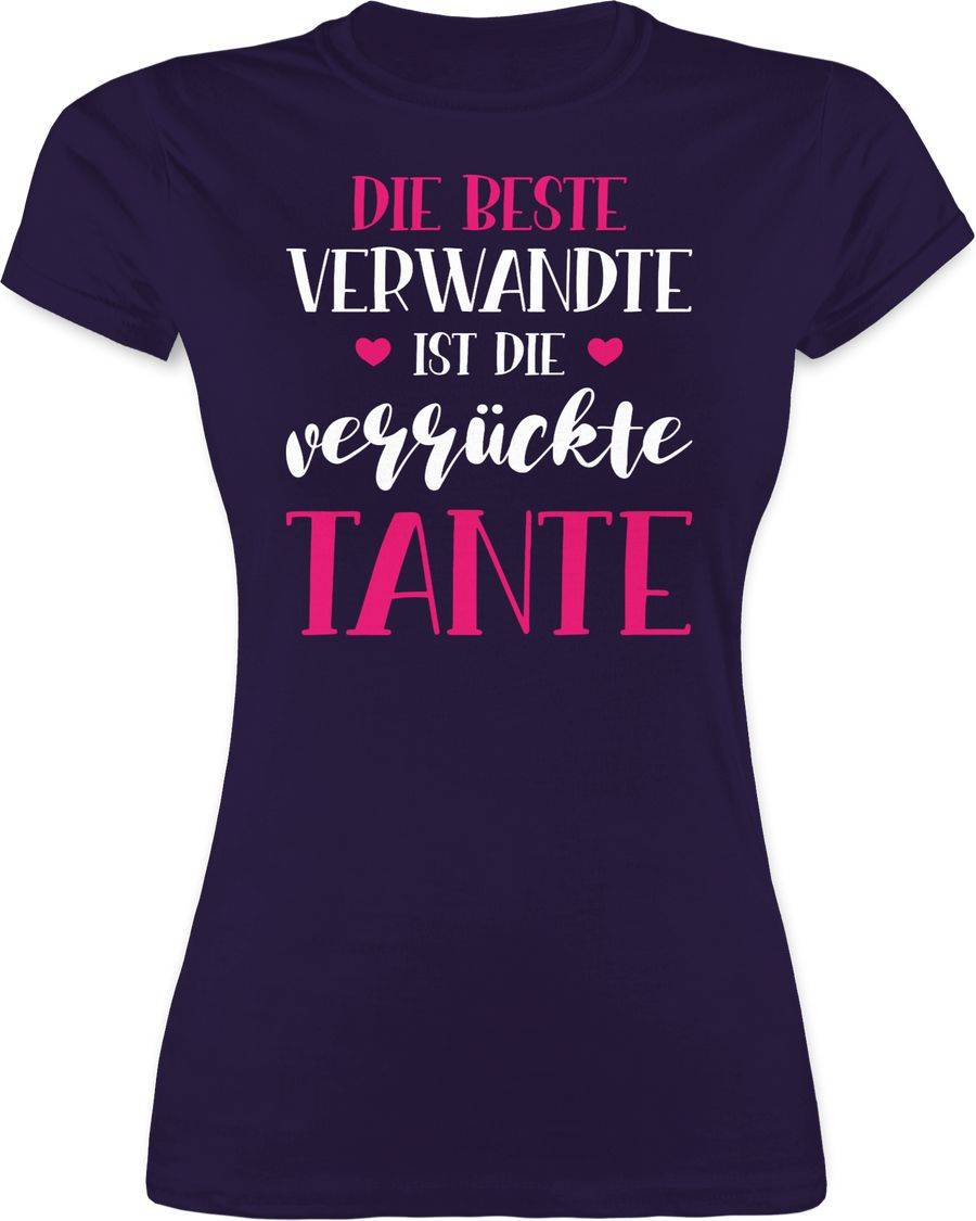 Shirtracer Die beste Verwandte ist die verrückte Tante Shirts & Mehr Shirtracer