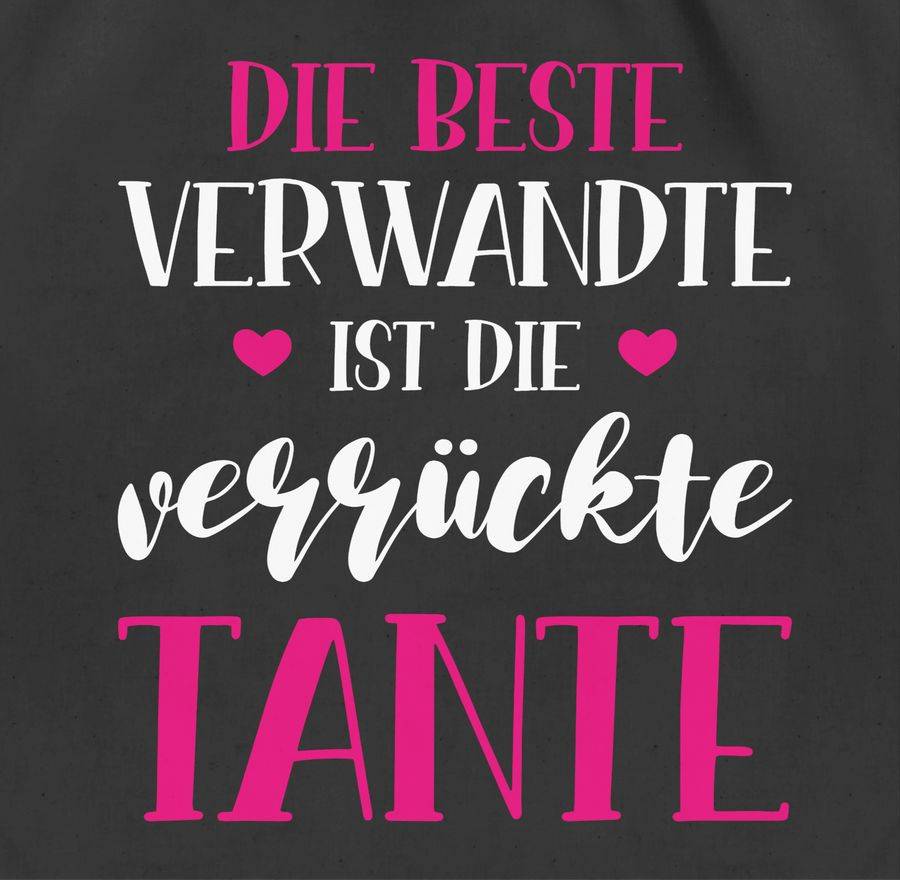 Shirtracer Die Beste Verwandte Ist Die Verrückte Tante Shirts & Mehr Shirtracer