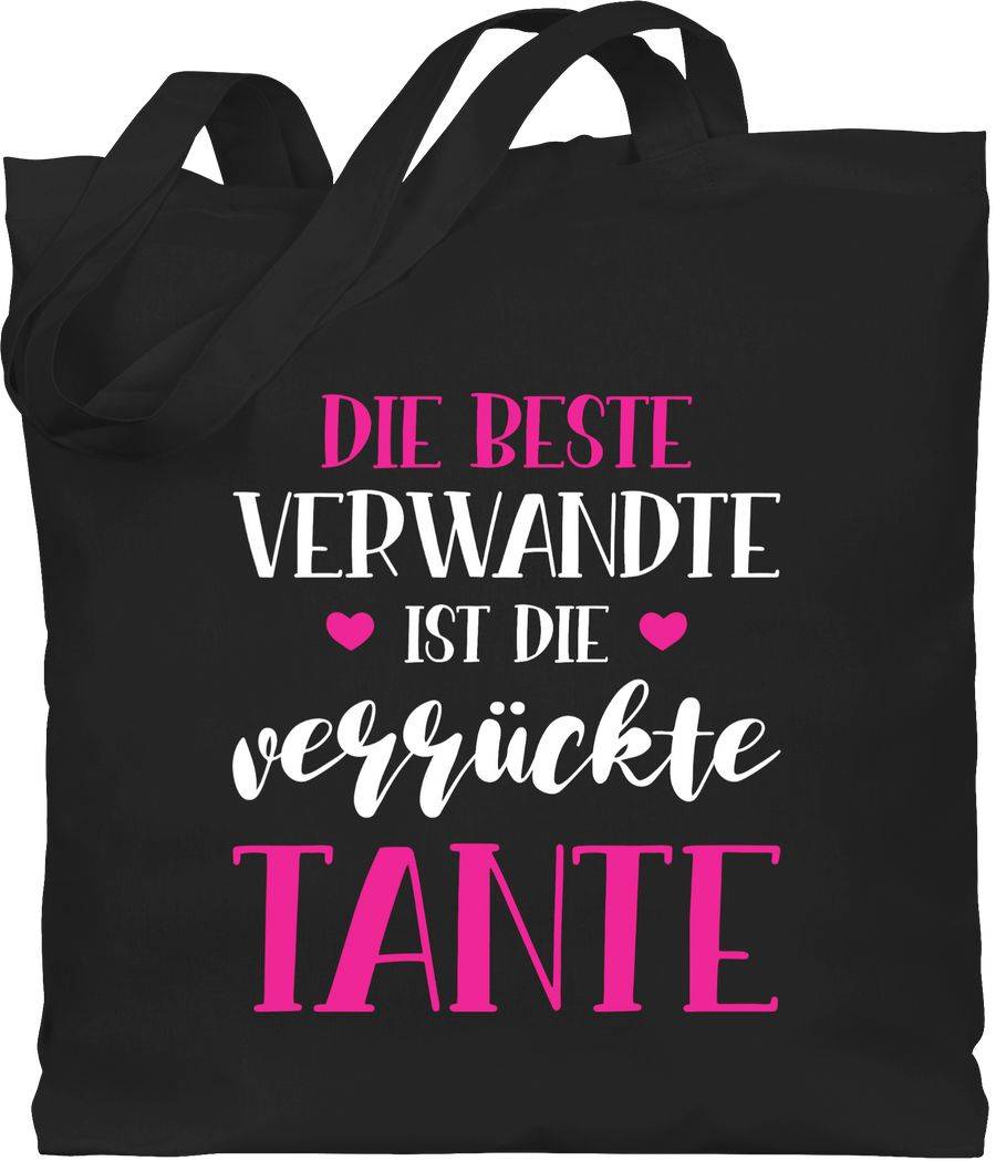 Shirtracer Die beste Verwandte ist die verrückte Tante Shirts & Mehr Shirtracer