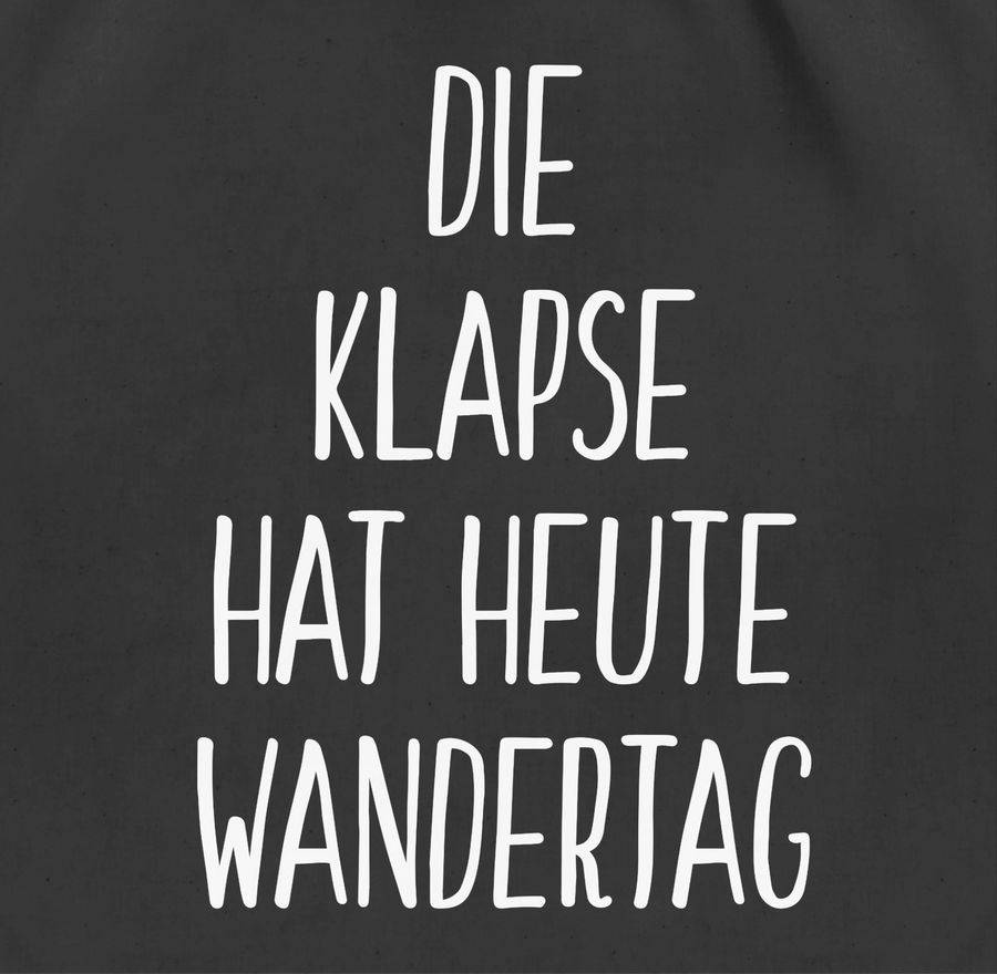 Shirtracer Die Klapse Hat Heute Wandertag Shirts & Mehr Shirtracer