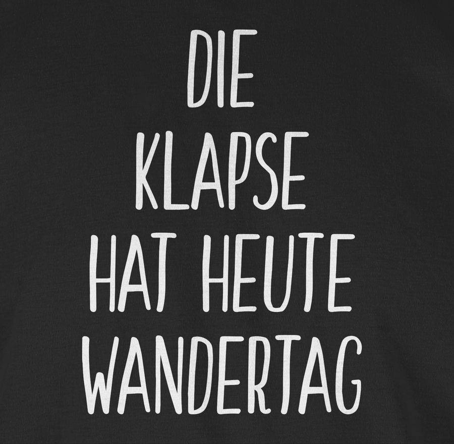 Shirtracer Die Klapse Hat Heute Wandertag Shirts & Mehr Shirtracer