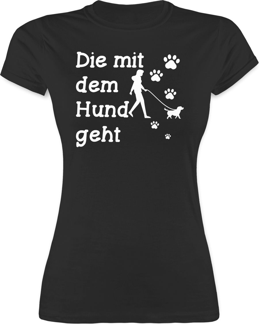 Shirtracer Die mit dem Hund geht Pfoten weiß Shirts & Mehr Shirtracer