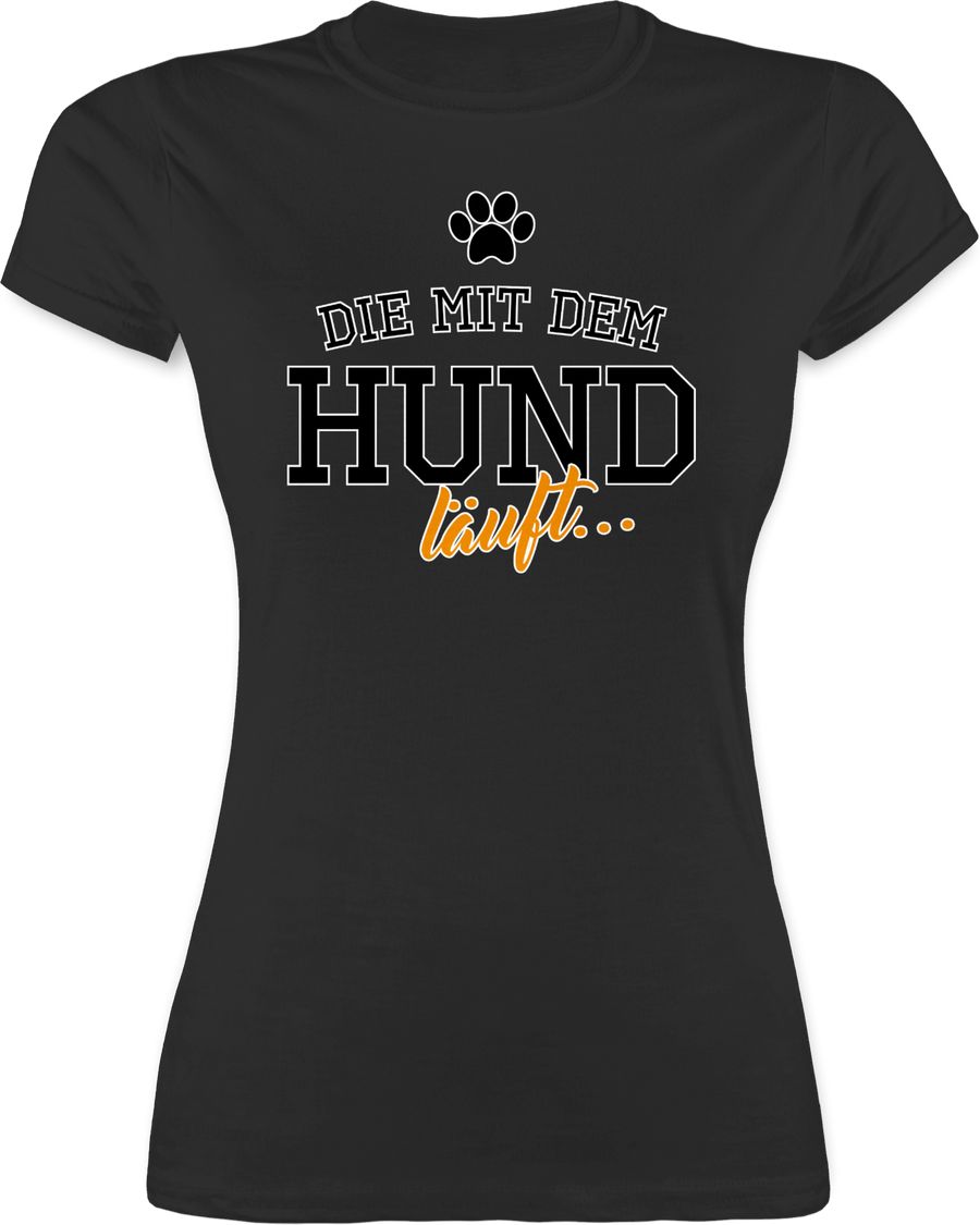 Shirtracer Die mit dem Hund läuft Shirts & Mehr Shirtracer