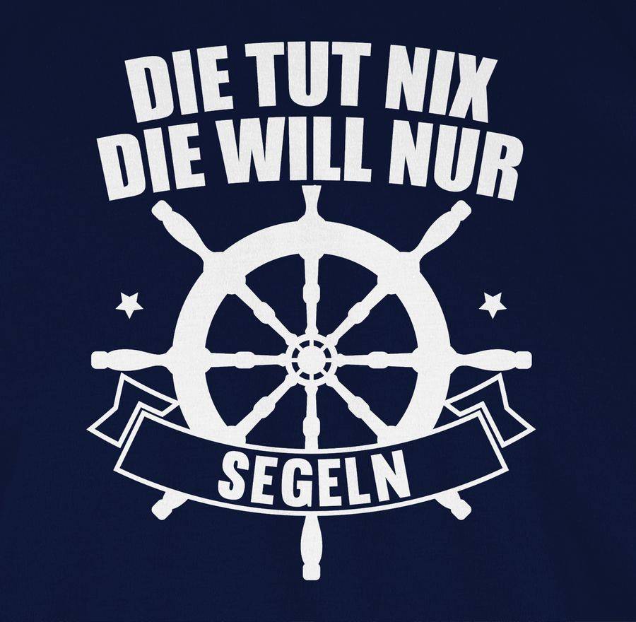 Shirtracer Die Tut Nix. Die Will Nur Segeln: Tshirt Turnbeutel Shirtracer