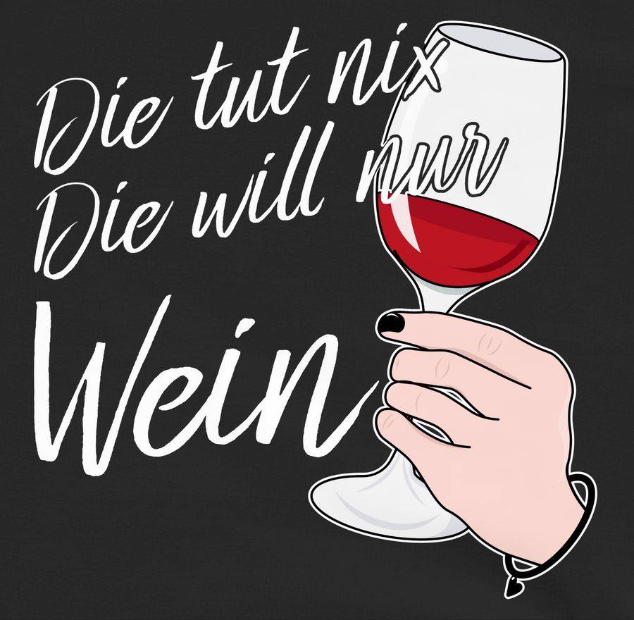 Shirtracer Die Tut Nix Die Will Nur Wein - Hand Mit Glas Weiß: T-Shirt Rucksack Shirtracer