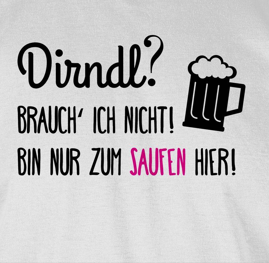 Shirtracer Dirndl? Brauch' Ich Nicht! Shirts & Mehr Shirtracer