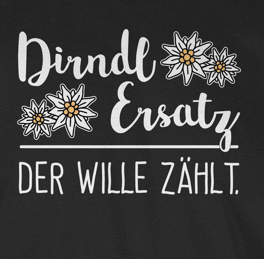 Shirtracer Dirndl Ersatz Der Wille Zählt - Weiß Shirts & Mehr Shirtracer