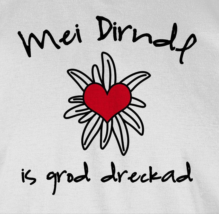 Shirtracer Dirndl Is Dreckad - Shirt Statt Dirndl: T-Shirt Rucksack Shirtracer