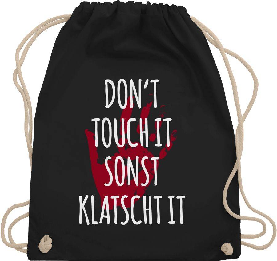 Shirtracer Don't touch it sonst klatscht it Shirts & Mehr Shirtracer
