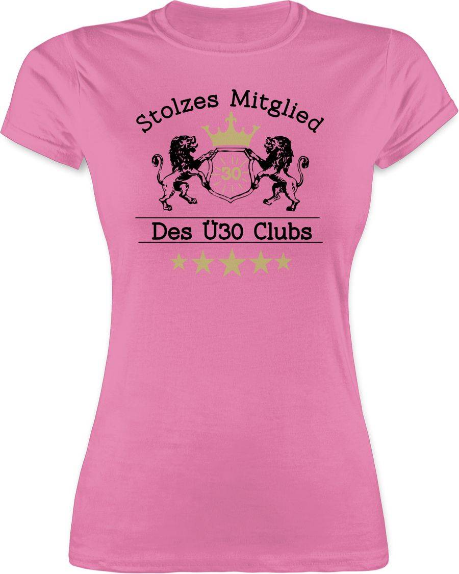 Shirtracer Dreißig Stolzes Mitglied des Ü30 Clubs Shirts & Mehr Shirtracer