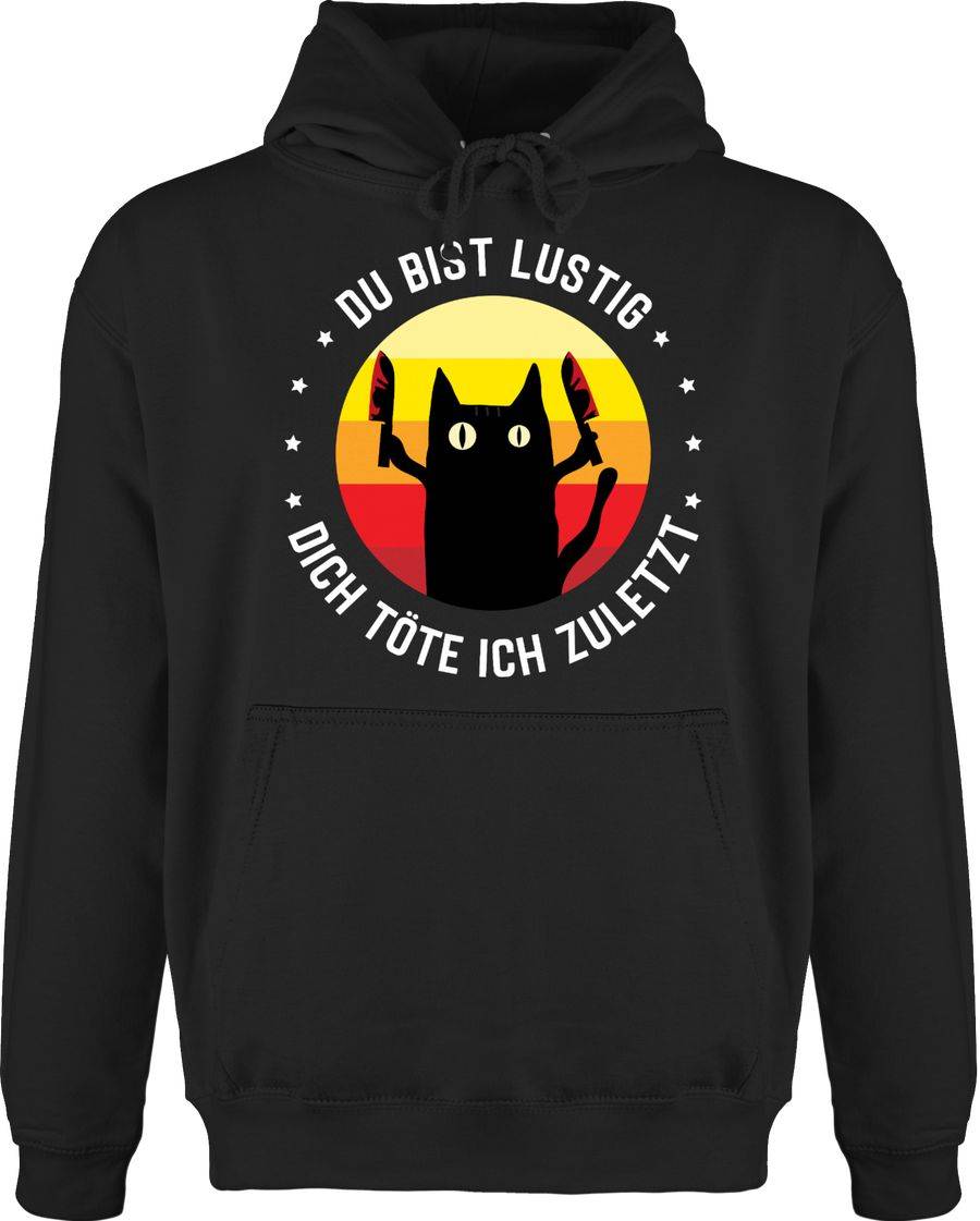 Shirtracer Du bist lustig dich töte ich zuletzt Katze weiß: T-Shirt Turnbeutel Shirtracer