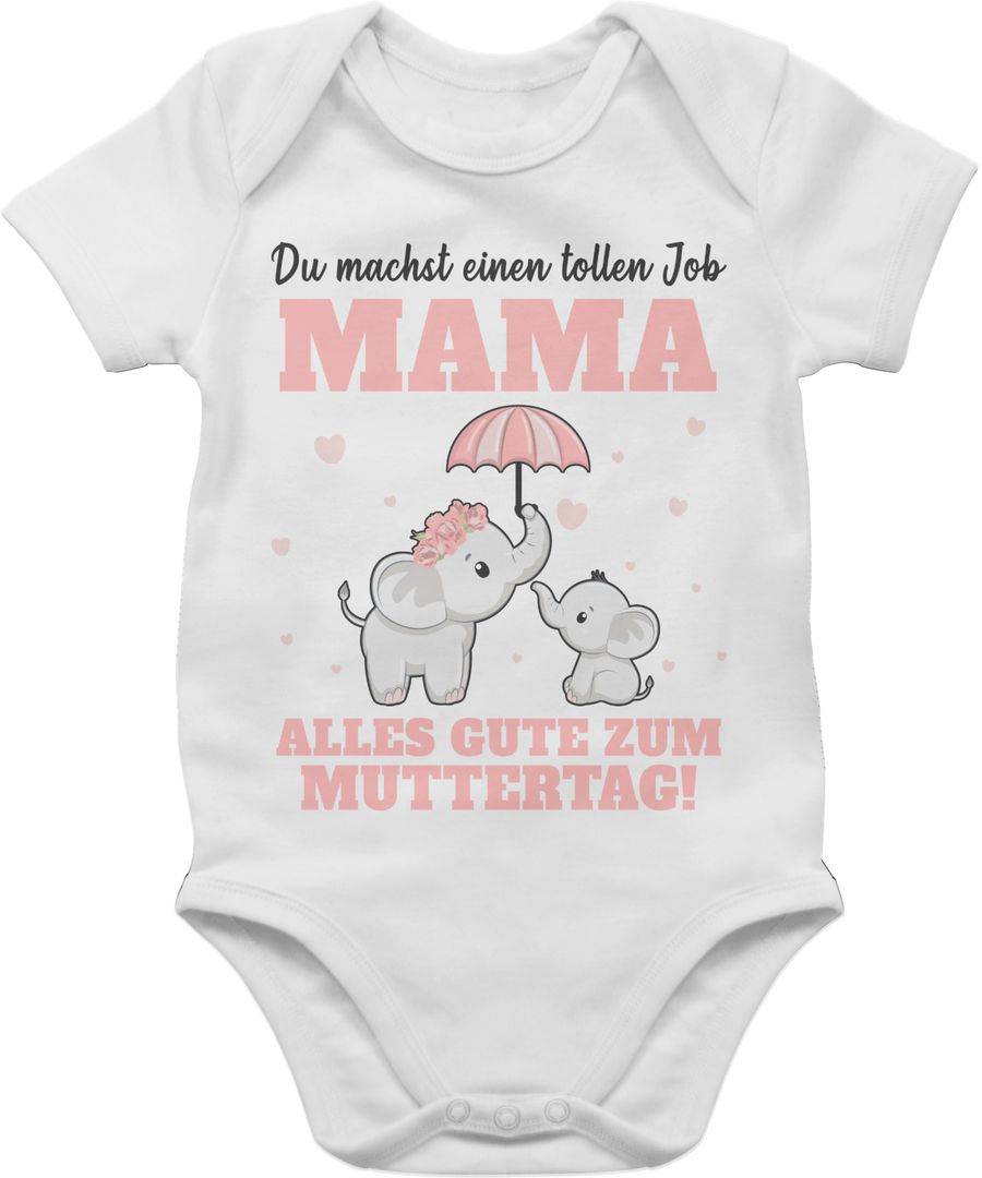 Shirtracer Du machst einen tollen Job Mama - Alles gute zum Muttertag - Zum 1 Muttertag Mut Shirtracer