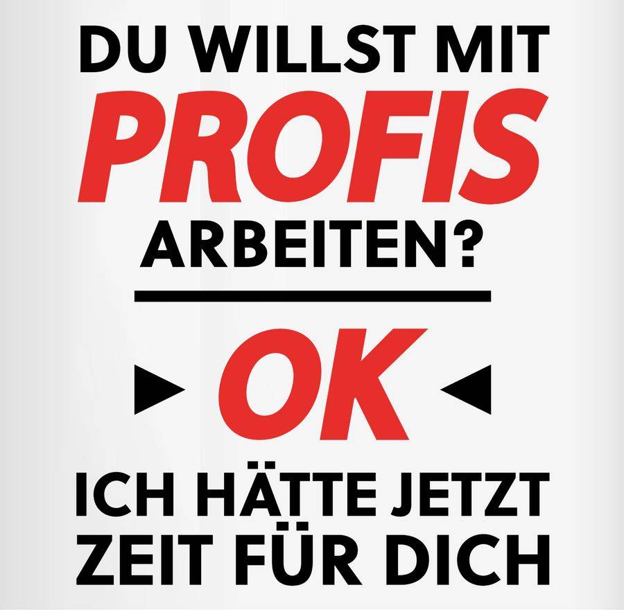 Shirtracer Du Willst Mit Profis Arbeiten - Schwarz: T-Shirt Gym Bag Shirtracer