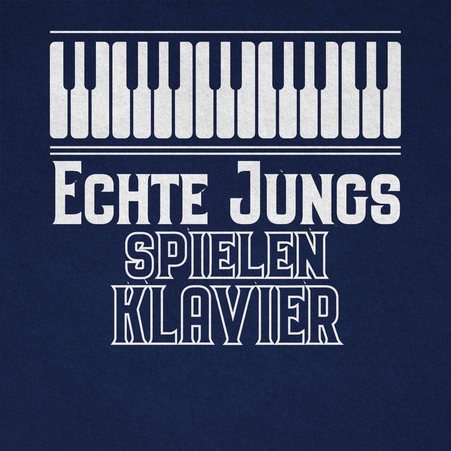 Shirtracer Echte Jungs Spielen Klavier Shirts & Mehr Shirtracer