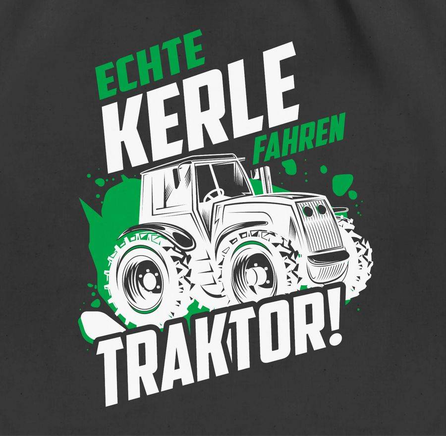 Shirtracer Echte Kerle Fahren Traktor - Weiß: T-Shirt Turnbeutel Shirtracer