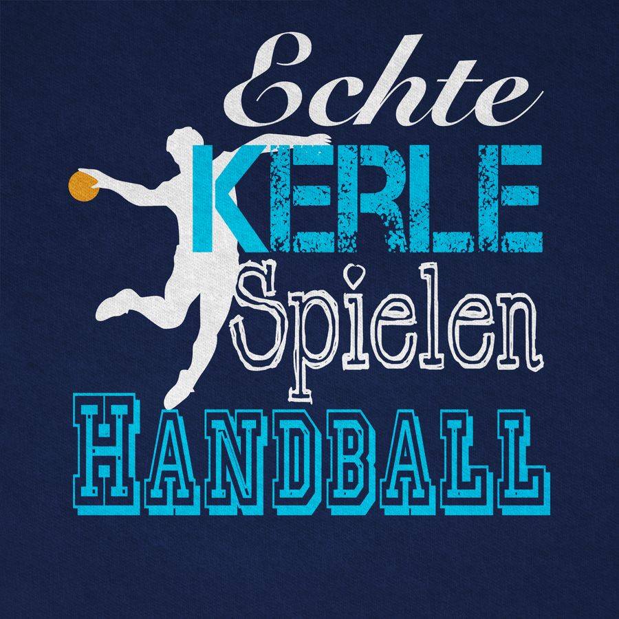 Shirtracer Echte Kerle Spielen Handball Weiß Shirts & Mehr Shirtracer