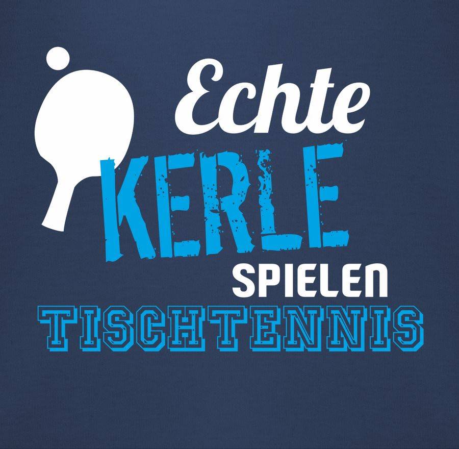 Shirtracer Echte Kerle Spielen Tischtennis Shirts & Mehr Shirtracer