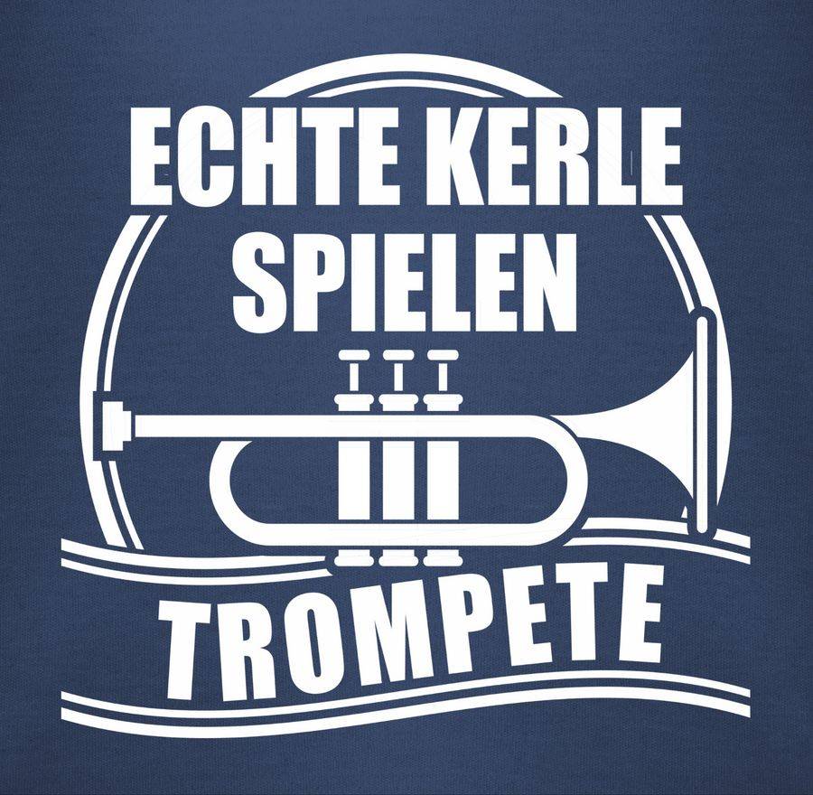 Shirtracer Echte Kerle Spielen Trompete Shirts & Mehr Shirtracer