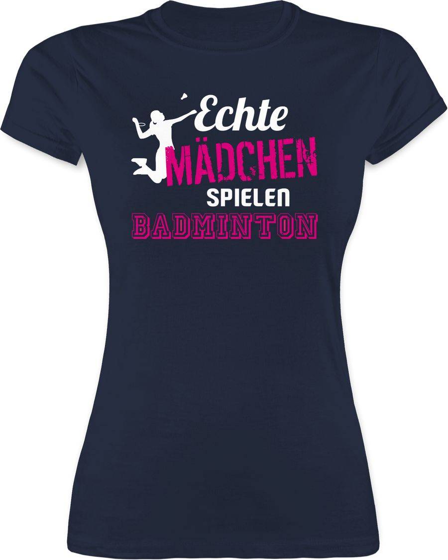 Shirtracer Echte Mädchen spielen Badminton Shirts & Mehr Shirtracer
