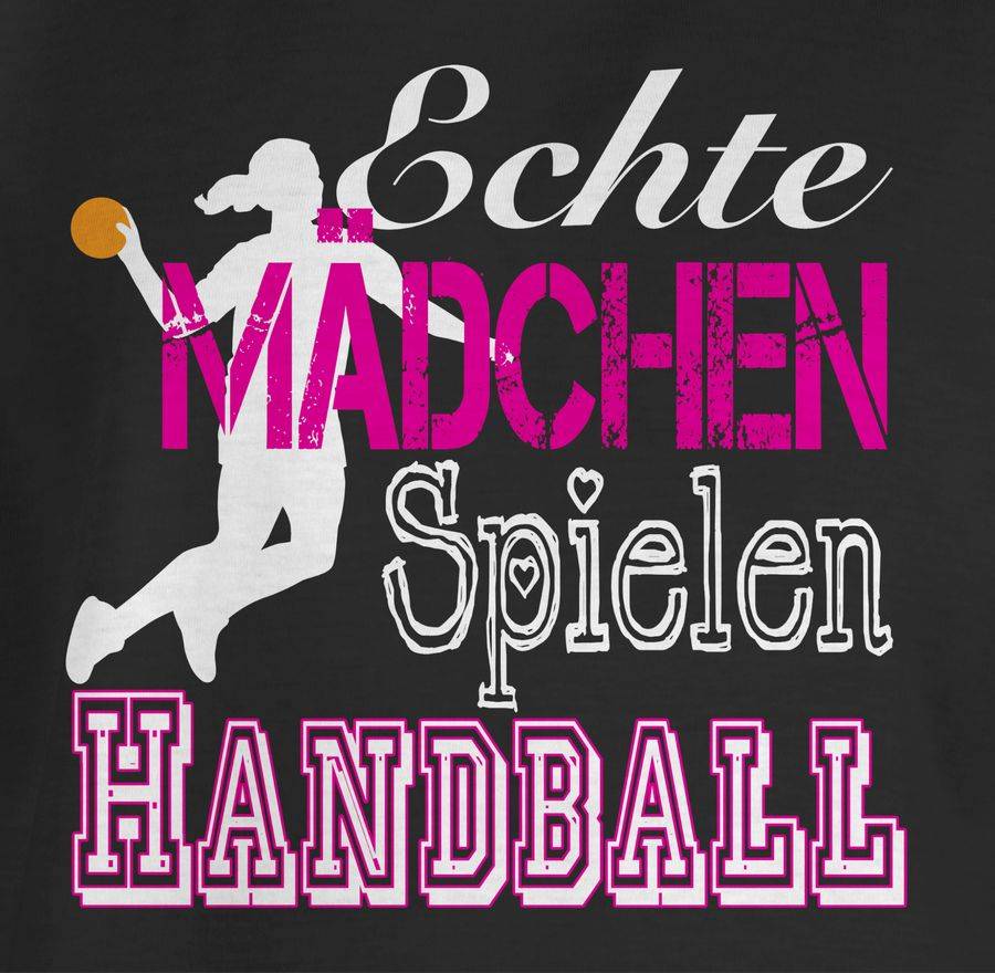 Shirtracer Echte Mädchen Spielen Handball Weiß Shirts & Mehr Shirtracer