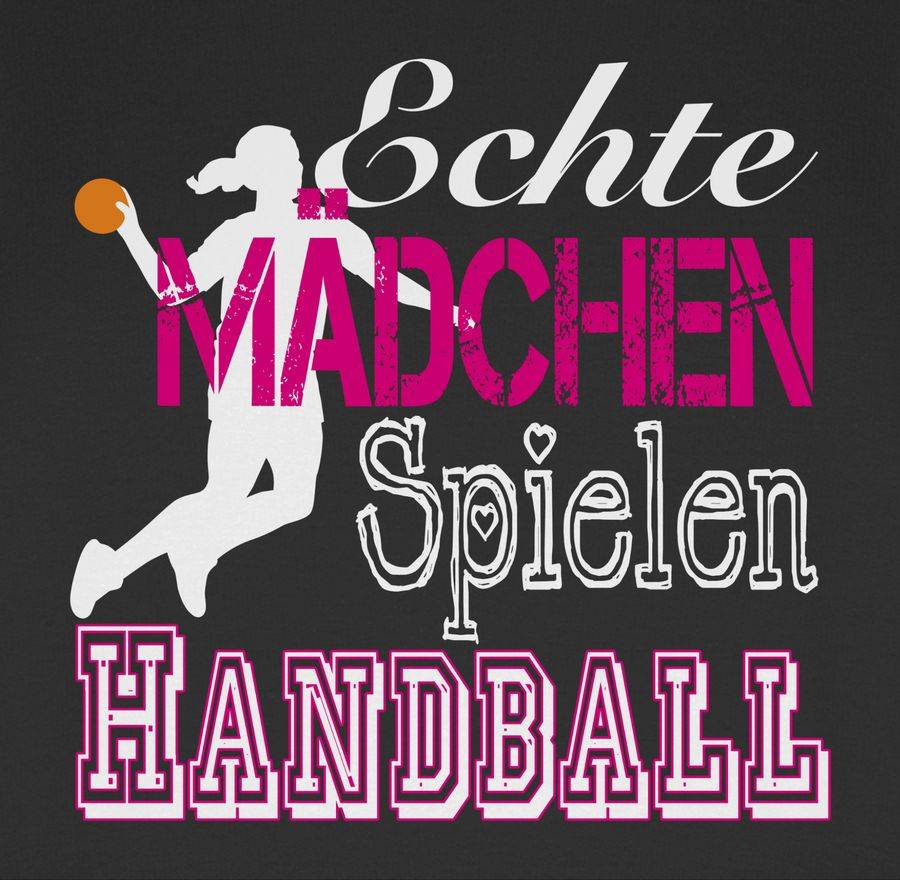 Shirtracer Echte Mädchen Spielen Handball Weiß Shirts & Mehr Shirtracer