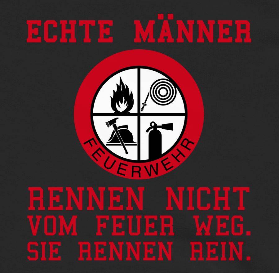 Shirtracer Echte Männer Rennen Ins Feuer! Shirts & Mehr Shirtracer