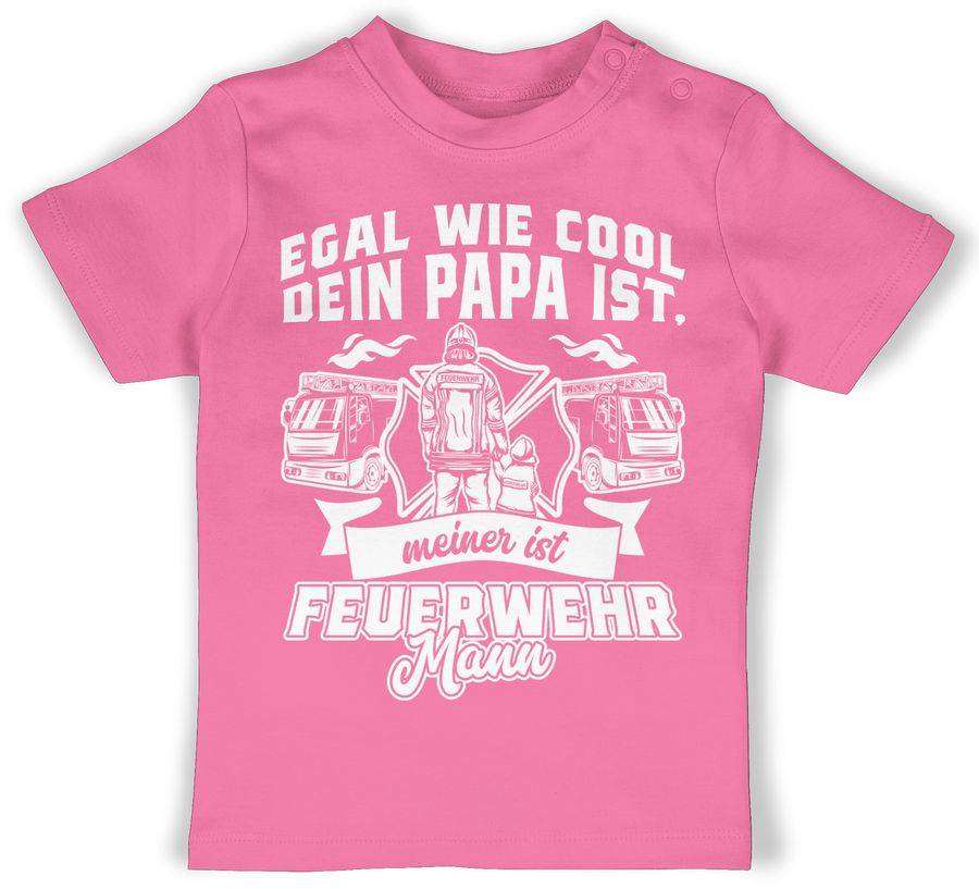 Shirtracer Egal wie cool dein Papa ist meiner ist Feuerwehr Mann Shirts & Mehr Shirtracer