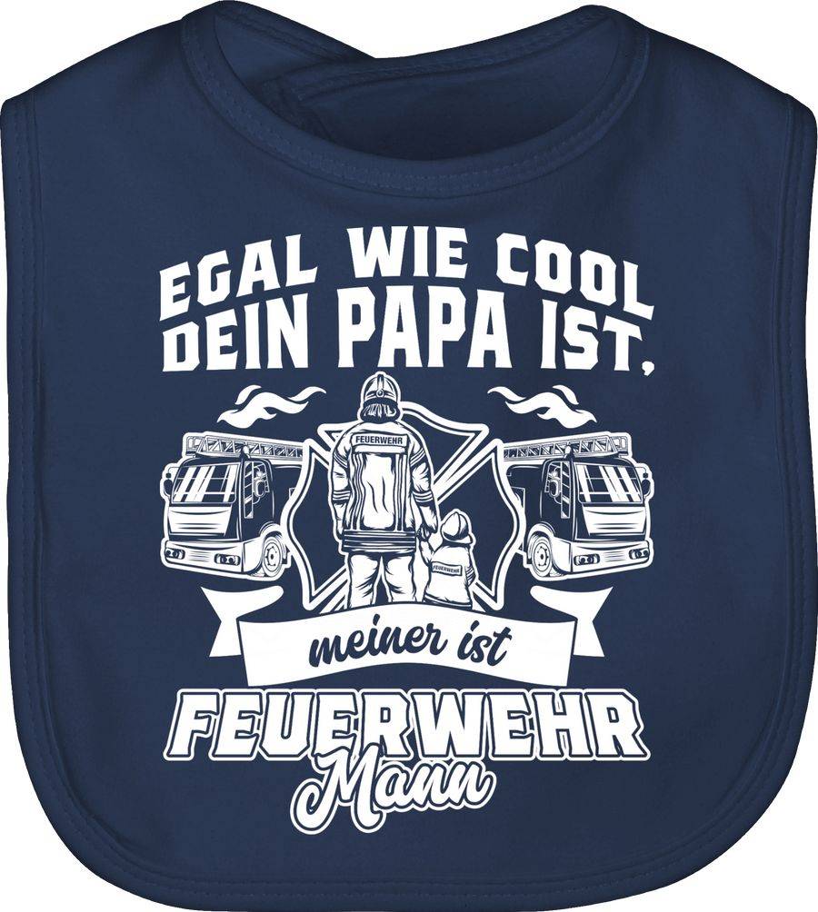 Shirtracer Egal wie cool dein Papa ist meiner ist Feuerwehr Mann Shirts & Mehr Shirtracer
