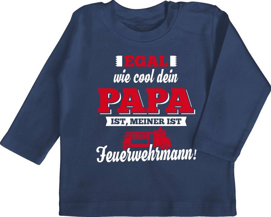 Shirtracer Egal wie Cool dein Papa meiner ist Feuerwehrmann Shirts & Mehr Shirtracer