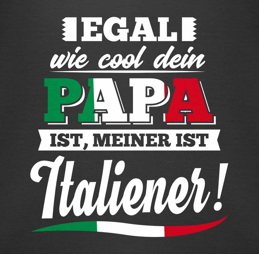 Shirtracer Egal Wie Cool Dein Papa Meiner Ist Italiener: Tshirt Rucksack Shirtracer