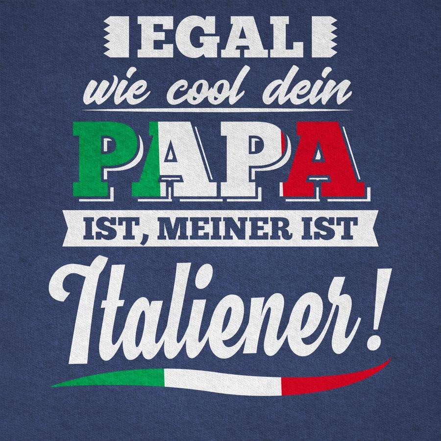 Shirtracer Egal Wie Cool Dein Papa Meiner Ist Italiener: Tshirt Rucksack Shirtracer