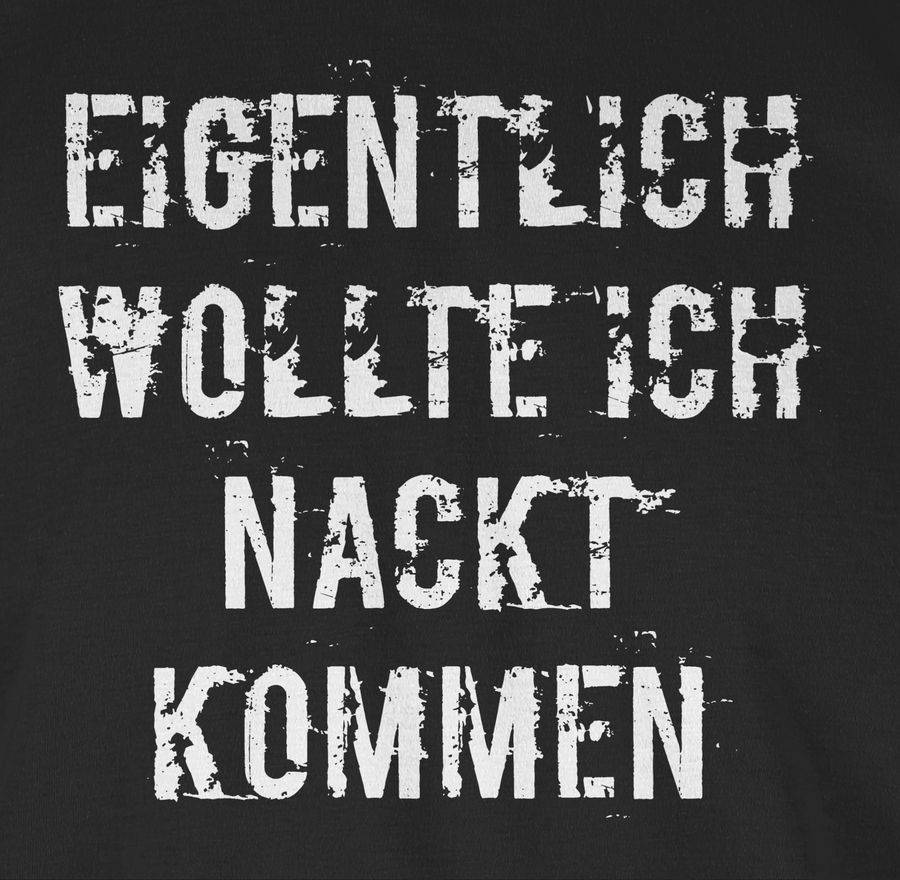 Shirtracer Eigentlich Wollte Ich Nackt Kommen: T-Shirt Gym Bag Shirtracer